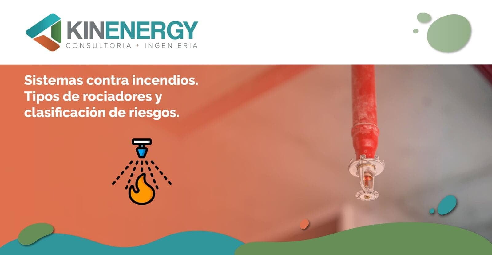 Sistemas contra incendios. Tipos de rociadores y clasificación de riesgos  